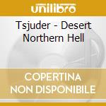 Tsjuder - Desert Northern Hell cd