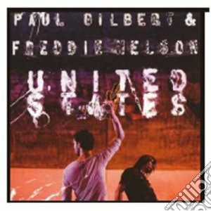 Paul Gilbert & Freddie Nelson - United States cd musicale di GILBERT PAUL & NELSON