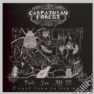Forest Crapthian - Fuck You All! cd musicale di Forest Crapthian