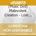 (Music Dvd) Malevolent Creation - Lost Commandments cd musicale
