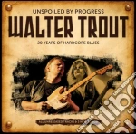 Walter Trout - Unspoiled By Progress cd