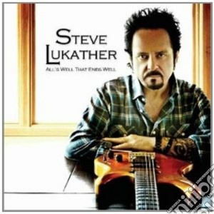 Steve Lukather - All's Well That Ends cd musicale di Steve Lukather