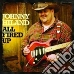 Johnny Hiland - All Fired Up cd