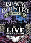 (Music Dvd) Black Country Communion - Live Over Europe (2 Dvd) cd
