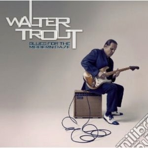 (LP Vinile) Walter Trout - Blues For The Modern lp vinile di Walter Trout