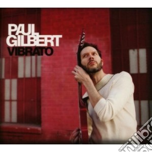Paul Gilbert - Vibrato cd musicale di Paul Gilbert