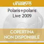 Polaris+polaris Live 2009 cd musicale di STRATOVARIUS