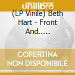 (LP Vinile) Beth Hart - Front And.. -Coloured (2 Lp) lp vinile