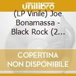 (LP Vinile) Joe Bonamassa - Black Rock (2 Lp) (Coloured) lp vinile