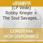 (LP Vinile) Robby Krieger + The Soul Savages - Robby Krieger + The Soul Savages (Transparent) lp vinile