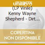 (LP Vinile) Kenny Wayne Shepherd - Dirt On My Diamonds Vol 2 (Blue Marble Vinyl) vinile