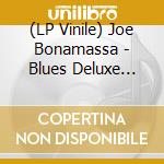 (LP Vinile) Joe Bonamassa - Blues Deluxe Vol.2 (180 Gr. Blue Vinyl) lp vinile