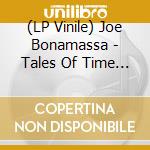 (LP Vinile) Joe Bonamassa - Tales Of Time (Ltd.3Lp 180 Gr.Black Vinyl) vinile