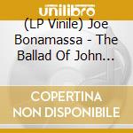 (LP Vinile) Joe Bonamassa - The Ballad Of John Henry (Remaster Brown 2Lp) lp vinile
