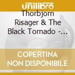 Thorbjorn Risager & The Black Tornado - House Of Sticks cd