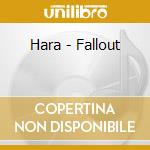 Hara - Fallout cd