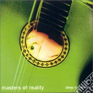 Masters Of Reality - Deep In The Hole cd musicale di MASTERS OF REALITY