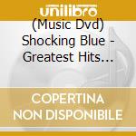 (Music Dvd) Shocking Blue - Greatest Hits Around.. cd