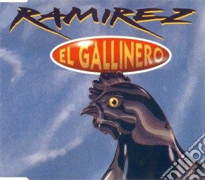 Ramirez - El Gallinero cd musicale di Ramirez