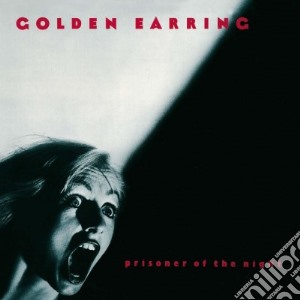 (LP Vinile) Golden Earring - Prisoner Of The Night lp vinile di Earring Golden