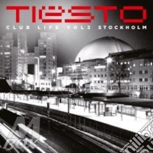 Tiesto - Vol. 3-Club Life Stockholm cd musicale di Tiesto