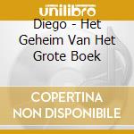 Diego - Het Geheim Van Het Grote Boek cd