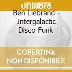 Ben Liebrand - Intergalactic Disco Funk cd