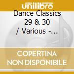 Dance Classics 29 & 30 / Various - Dance Classics 29 & 30 / Various cd