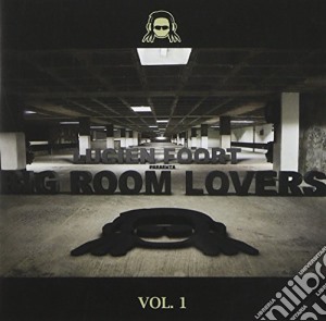 Foort Lucien - Big Room Lovers cd musicale di Foort Lucien
