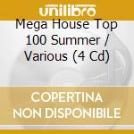 Mega House Top 100 Summer / Various (4 Cd) cd