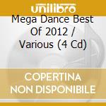 Mega Dance Best Of 2012 / Various (4 Cd) cd