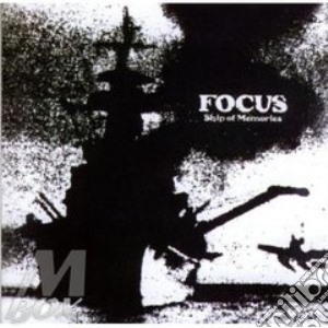 Focus - Ship Of Memories cd musicale di Focus