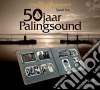 Mon Amour Band - 50 Jaar Palingsound (2 Cd) cd musicale di Mon Amour Band