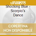 Shocking Blue - Scorpio's Dance cd
