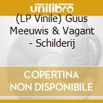 (LP Vinile) Guus Meeuwis & Vagant - Schilderij vinile