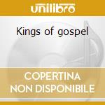 Kings of gospel cd