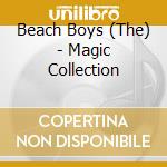 Beach Boys (The) - Magic Collection cd musicale di Beach Boys (The)