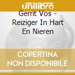 Gerrit Vos - Reiziger In Hart En Nieren cd