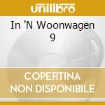 In 'N Woonwagen 9 cd