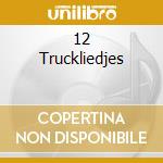 12 Truckliedjes cd