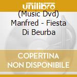 (Music Dvd) Manfred - Fiesta Di Beurba cd