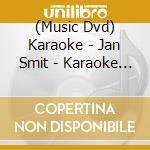 (Music Dvd) Karaoke - Jan Smit - Karaoke Dvd cd