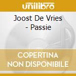 Joost De Vries - Passie cd