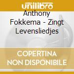 Anthony Fokkema - Zingt Levensliedjes cd