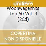 Woonwagenhits Top-50 Vol. 4 (2Cd) cd