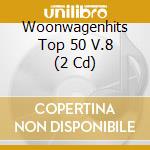 Woonwagenhits Top 50 V.8 (2 Cd) cd