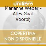 Marianne Weber - Alles Gaat Voorbij cd