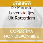 De Mooiste Levensliedjes Uit Rotterdam cd