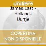 James Last - Hollands Uurtje cd musicale di James Last