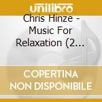 Chris Hinze - Music For Relaxation (2 Cd) cd